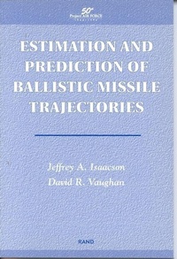 Enlarge image Cover: Estimation and Prediction of Ballistic Missile Trajectories - RAND