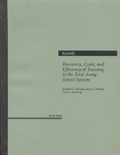 Cover: Resources, Costs, and Efficiency of Training in the Total Army School System - RAND