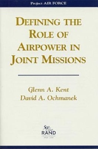 Enlarge image Cover: Defining the Role of Airpower in Joint Missions - RAND