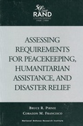 Cover: Assessing Requirements for Peacekeeping, Humanitarian Assistance and Disaster Relief - RAND