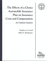 Enlarge image Cover: The Effects of a Choice Automobile Insurance Plan on Insurance Costs and Compensation - RAND