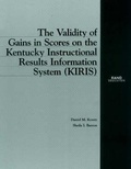 Cover: The Validity of Gains in Scores on the Kentucky Instructional Results Information System (Kiris) - RAND
