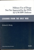 Cover: The Military Use of Drugs Not Yet Approved by the FDA for CW/BW Defense - RAND