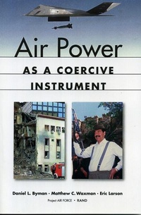Enlarge image Cover: Air Power as a Coercive Instrument - RAND