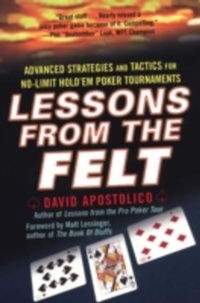 Abbildung von: Lessons From The Felt: Advanced Strategies And Tactics For No-limit Hold'em Tournaments - Lyle Stuart