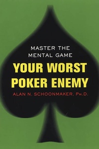 Abbildung von: Your Worst Poker Enemy: Master The Mental Game - Lyle Stuart