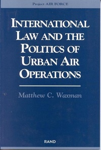 Abbildung von: International Law and the Politics of Urban Air Operations - RAND