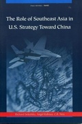 Cover: The Role of Southeast Asia in U.S. Strategy Toward China - RAND