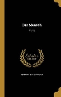 Enlarge image Cover: Der Mensch - Wentworth Press