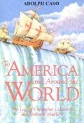 Cover: To America & Around the World - Branden Publishing Co ,U.S.