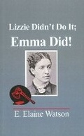 Cover: Lizzie Didn't Do It; Emma Did! - Branden Publishing Co ,U.S.