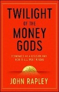 Cover: Twilight of the Money Gods - Simon & Schuster Ltd