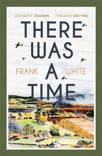 Enlarge image Cover: There Was a Time - Hodder Paperback
