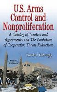 Enlarge image Cover: U.S. Arms Control & Nonproliferation - Nova Science Publishers Inc