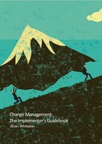 Abbildung von: Change Management: The Implementer's Guidebook 2016 - xsale limited