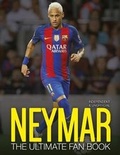 Cover: Neymar: The Ultimate Fan Book - Carlton Books Ltd