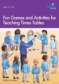 Enlarge image Cover: Fun Games and Activities for Teaching Times Tables - Brilliant Publications