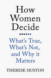 Enlarge image Cover: How Women Decide - Oneworld Publications