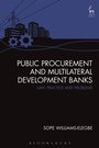 Cover: Public Procurement and Multilateral Development Banks - Hart Publishing