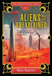 Enlarge image Cover: Aliens and the Unexplained - Rockpool Publishing