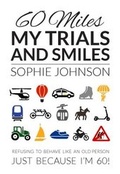 Cover: 60 Miles My Trials and Smiles - Spiderwize