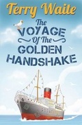 Cover: The Voyage of the Golden Handshake - Silvertail Books