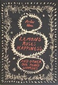 Cover: Lemons, Roses, Happiness - Tiny Empire Press