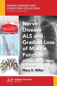 Enlarge image Cover: Nerve Disease ALS and Gradual Loss of Muscle Function - Momentum Press