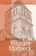 Cover: Writings of Pilgrim Marpek - Herald Press (VA)