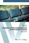 Cover: Analysis of the external costs of the Zurich airport - AV Akademikerverlag