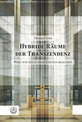 Cover: Hybride R&auml;ume der Transzendenz - Evangelische Verlagsanstalt