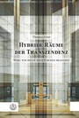Cover: Hybride Räume der Transzendenz - Evangelische Verlagsanstalt