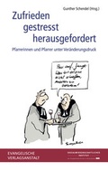 Cover: Zufrieden - gestresst - herausgefordert - Evangelische Verlagsanstalt
