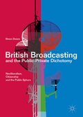 Cover: British Broadcasting and the Public-Private Dichotomy - Palgrave Macmillan