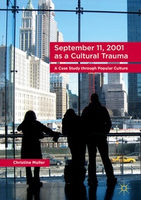 Abbildung von: September 11, 2001 as a Cultural Trauma - Palgrave Macmillan