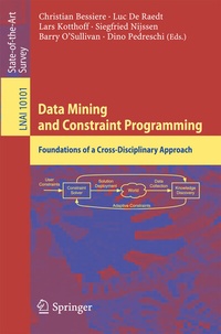 Enlarge image Cover: Data Mining and Constraint Programming - Springer