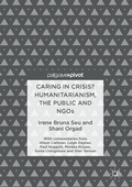 Cover: Caring in Crisis? Humanitarianism, the Public and NGOs - Palgrave Macmillan