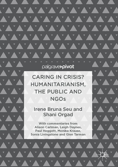 Abbildung von: Caring in Crisis? Humanitarianism, the Public and NGOs - Palgrave Macmillan