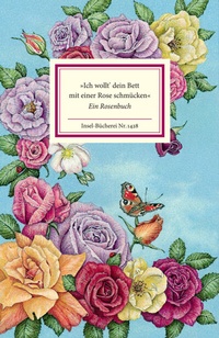 Abbildung von: »Ich wollt' dein Bett mit einer Rose schmücken« - Insel