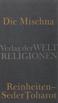 Enlarge image Cover: Die Mischna - Verlag der Weltreligionen