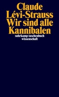 Cover: Wir sind alle Kannibalen - Suhrkamp