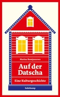 Cover: Auf der Datscha - Suhrkamp