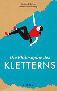 Abbildung von: Die Philosophie des Kletterns - Suhrkamp