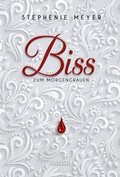 Cover: Biss zum Morgengrauen (Bella und Edward 1) - Carlsen