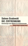 Cover: Die Zertrennung - Jüdischer Verlag im Suhrkamp Verlag