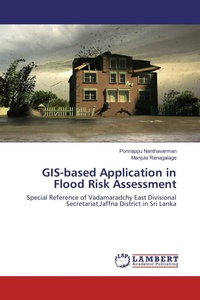Enlarge image Cover: GIS-based Application in Flood Risk Assessment - LAP Lambert Academic Publishing