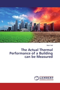 Enlarge image Cover: The Actual Thermal Performance of a Building can be Measured - LAP Lambert Academic Publishing
