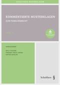 Cover: Kommentierte Musterklagen zum Familienrecht - Schulthess Juristische Medien