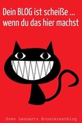 Cover: Dein Blog ist schei&szlig;e ... wenn du das hier machst - Conterest