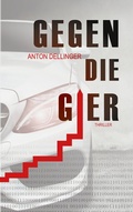 Cover: Gegen die Gier - BoD - Books on Demand